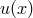 u(x)