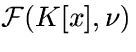 $\mathcal E (K[x],\nu )$